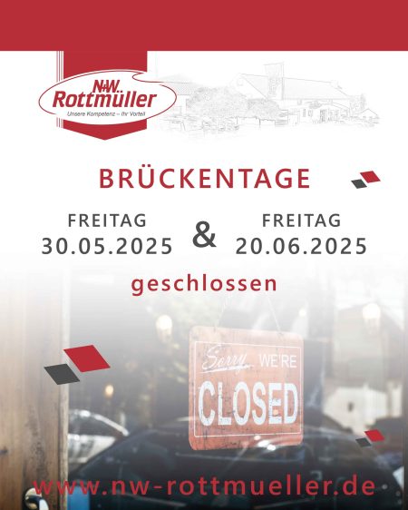 Wir haben geschlossen 2 Brückentage 20250530 + 20250620